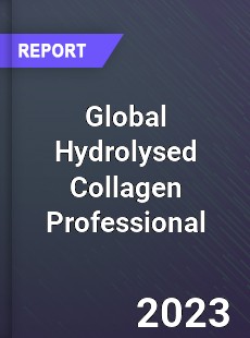 Global Hydrolysed Collagen Professional Market