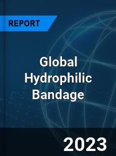 Global Hydrophilic Bandage Industry