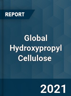 Global Hydroxypropyl Cellulose Market