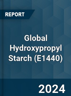 Global Hydroxypropyl Starch Industry