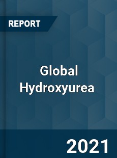 Global Hydroxyurea Market