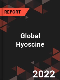 Global Hyoscine Market