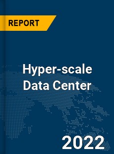 Global Hyper scale Data Center Market