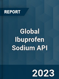 Global Ibuprofen Sodium API Industry