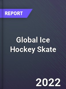 Global Ice Hockey Skate Market