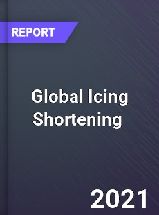 Global Icing Shortening Market