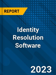 Global Identity Resolution Software Market