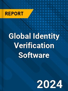 Global Identity Verification Software Market