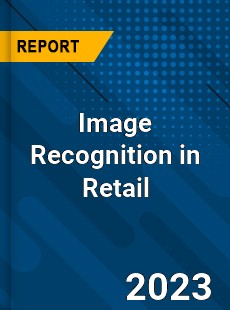 Global Image Recognition in Retail Market