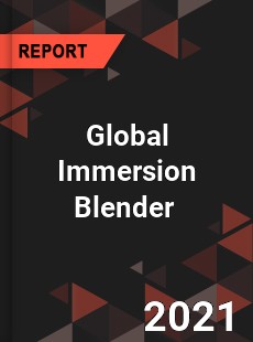 Global Immersion Blender Market