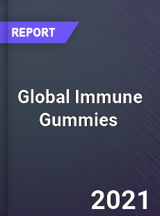 Global Immune Gummies Market