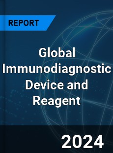 Global Immunodiagnostic Device and Reagent Industry