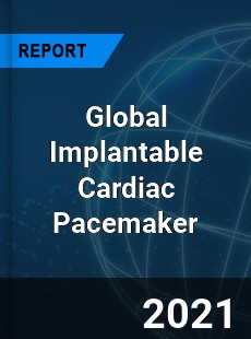 Implantable Cardiac Pacemaker Market