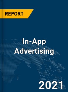 Global In App Advertising Market