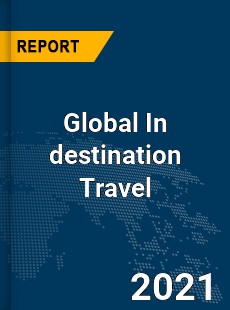 Global In destination Travel Market