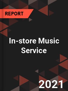 Global In store Music Service Market