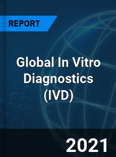 Global In Vitro Diagnostics Market