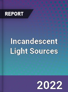 Global Incandescent Light Sources Market