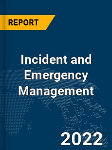 Global Incident and Emergency Management Market