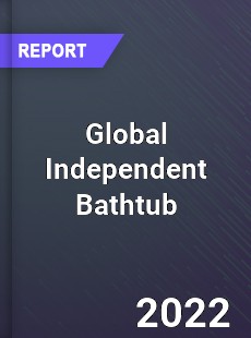 Global Independent Bathtub Market