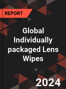 Global Individually packaged Lens Wipes Market