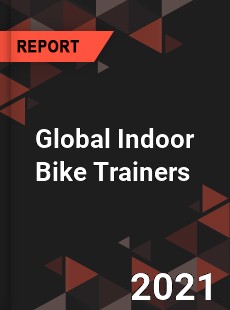 Global Indoor Bike Trainers Market