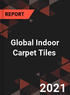 Global Indoor Carpet Tiles Market