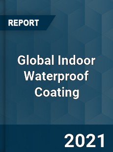 Global Indoor Waterproof Coating Market