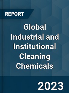 Global Industrial and Institutional Cleaning Chemicals Market