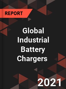 Global Industrial Battery Chargers Market