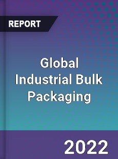 Global Industrial Bulk Packaging Market