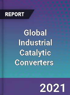 Global Industrial Catalytic Converters Market