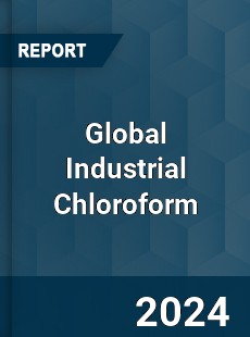 Global Industrial Chloroform Industry