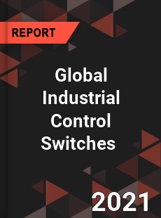 Global Industrial Control Switches Market