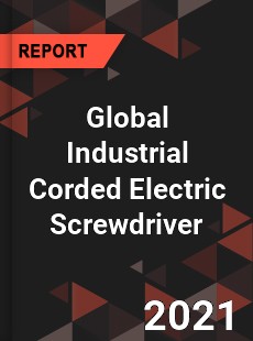 Global Industrial Corded Electric Screwdriver Market