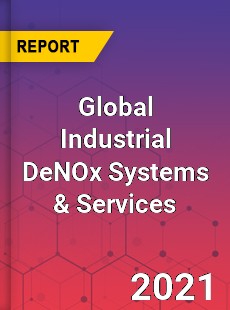 Global Industrial DeNOx Systems amp Services Market