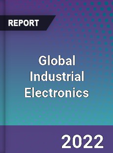 Global Industrial Electronics Market