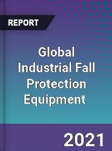 Global Industrial Fall Protection Equipment Market