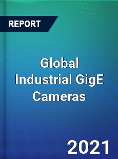 Global Industrial GigE Cameras Industry