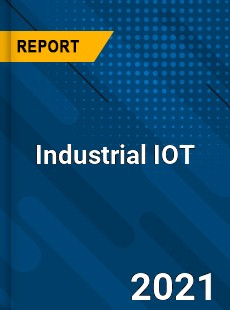 Global Industrial IOT Market