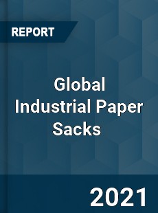 Global Industrial Paper Sacks Market