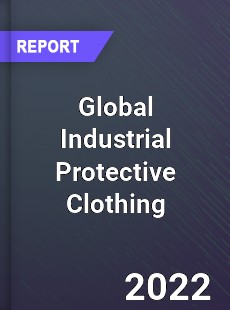 Global Industrial Protective Clothing Market