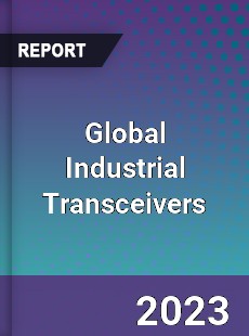 Global Industrial Transceivers Market