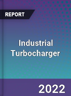 Global Industrial Turbocharger Market