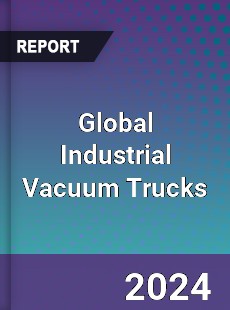 Global Industrial Vacuum Trucks Market