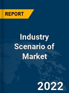 Global Industry Scenario of Market Industry Market Research Report