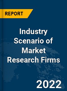 Global Industry Scenario of Market Research Firms Market Development