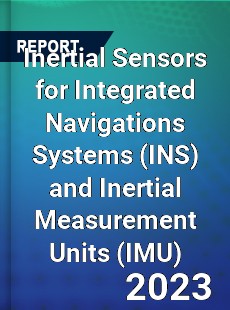 Global Inertial Sensors for Integrated Navigations Systems and Inertial Measurement Units Market