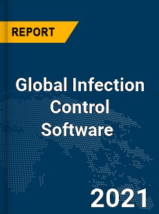 Global Infection Control Software Market