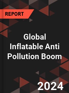 Global Inflatable Anti Pollution Boom Industry